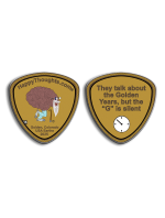 Happy Thoughts® Coin – “They talk about the golden years…”